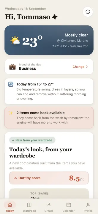 The Today screen in Outfitly: the forecast, the mood of the day and the outfit built for it.